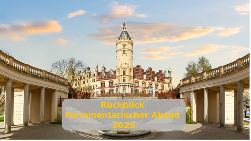 Foto Schlossgarten Schwerin mit Überschrift "Rückblick Parlamentarischer Abend 2025"